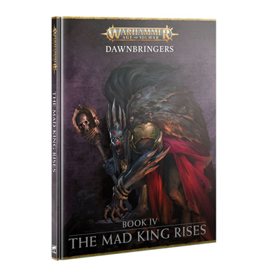 Dawnbringers - The Mad King Rises